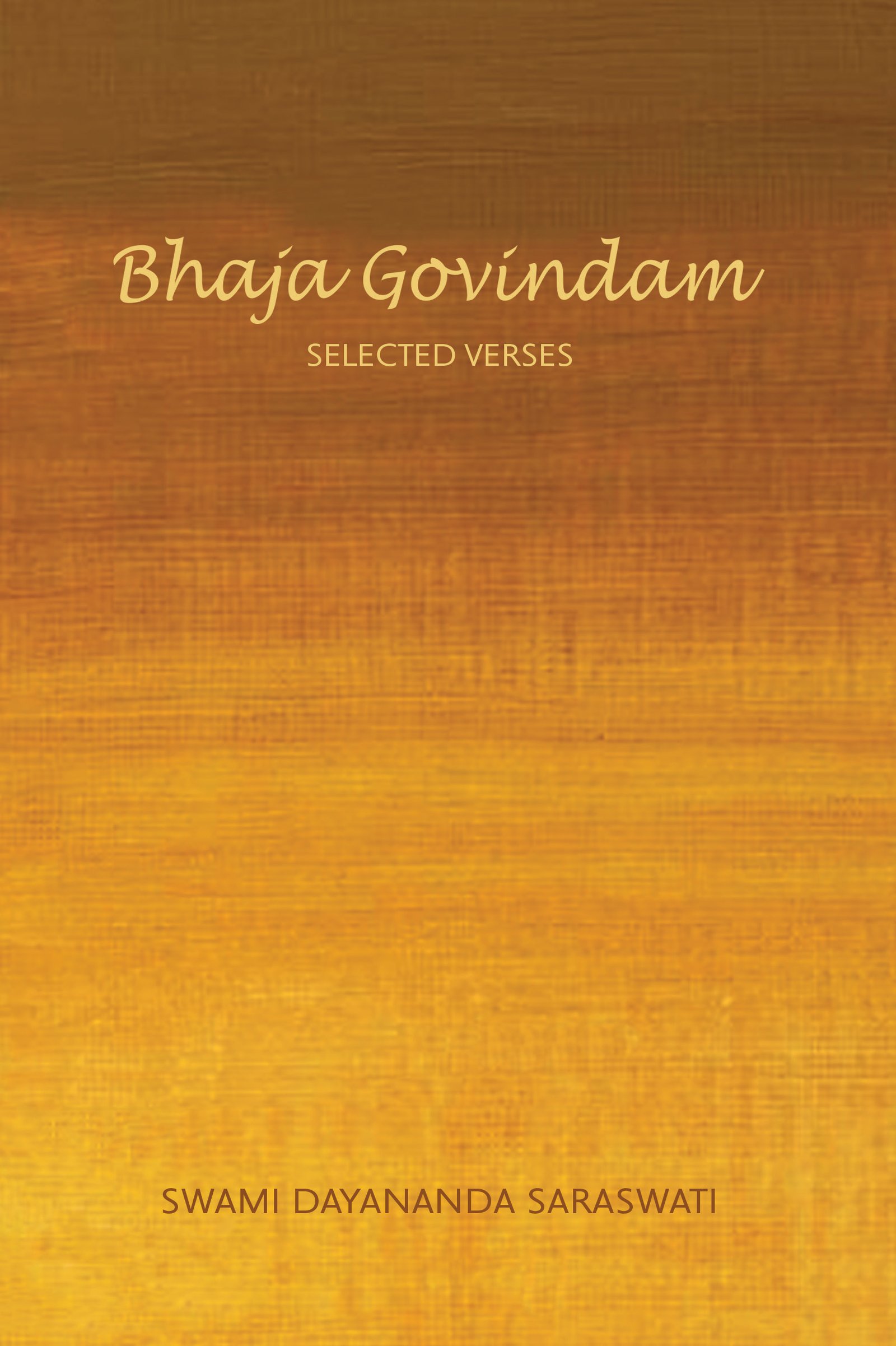 Bhaja Govindam - Selected Verses