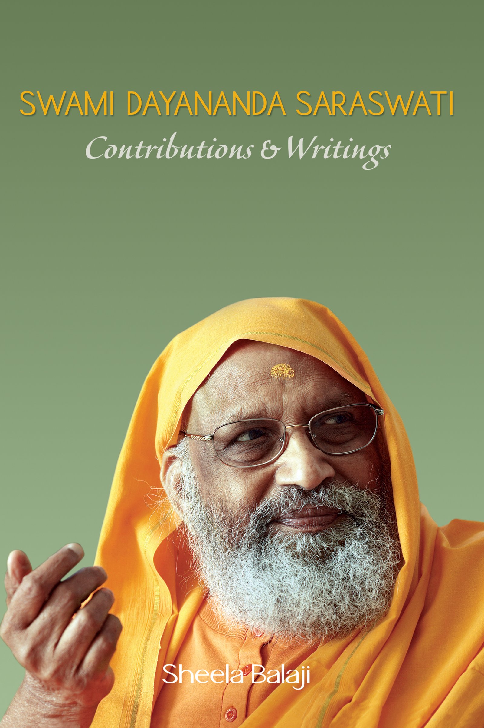 Swami Dayananda Saraswati Contributions & Writings