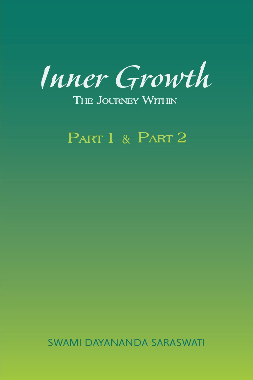 Inner Growth - The Journey Within (Pt 1+2)