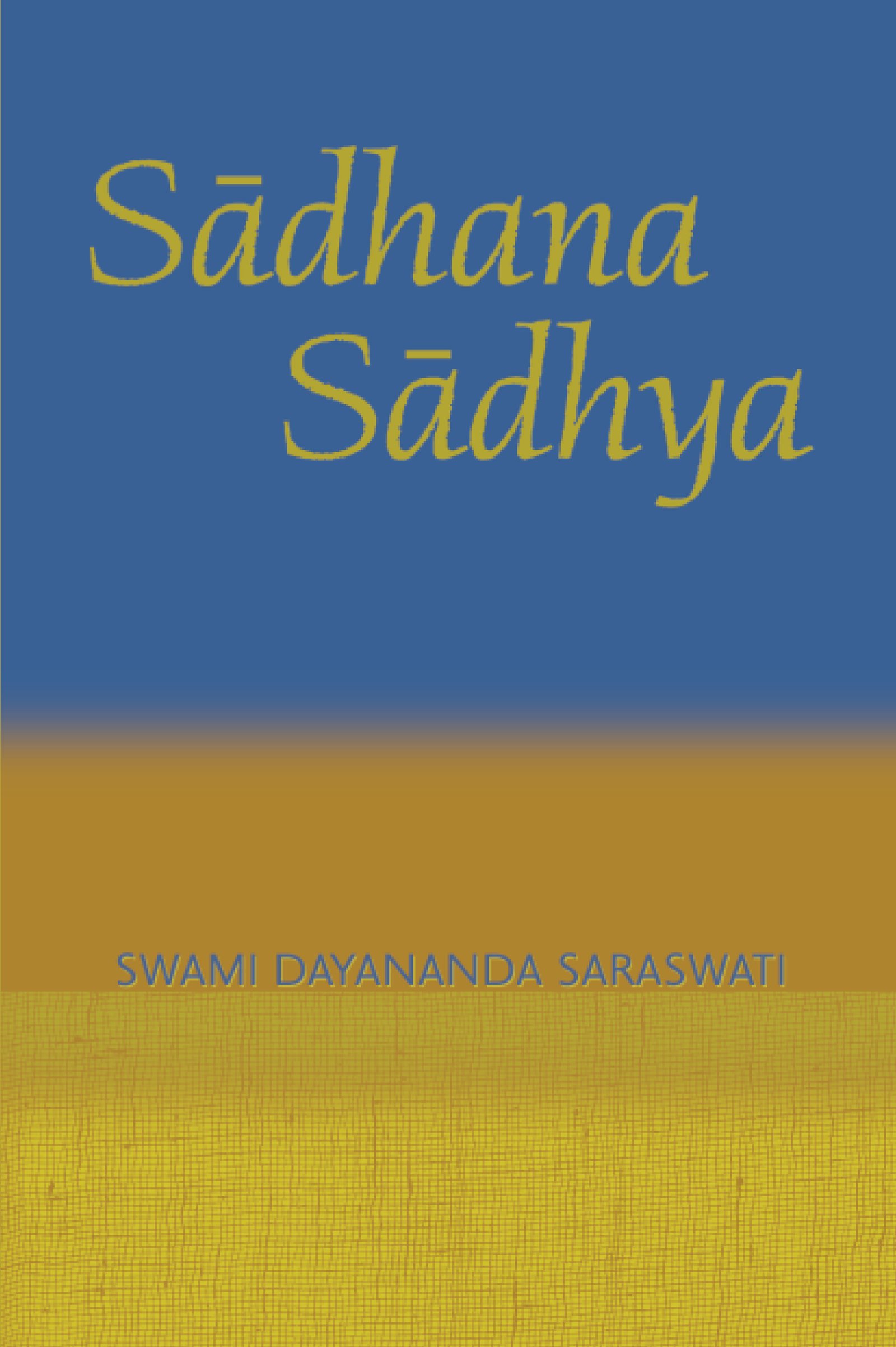 Sadhana Sadhya