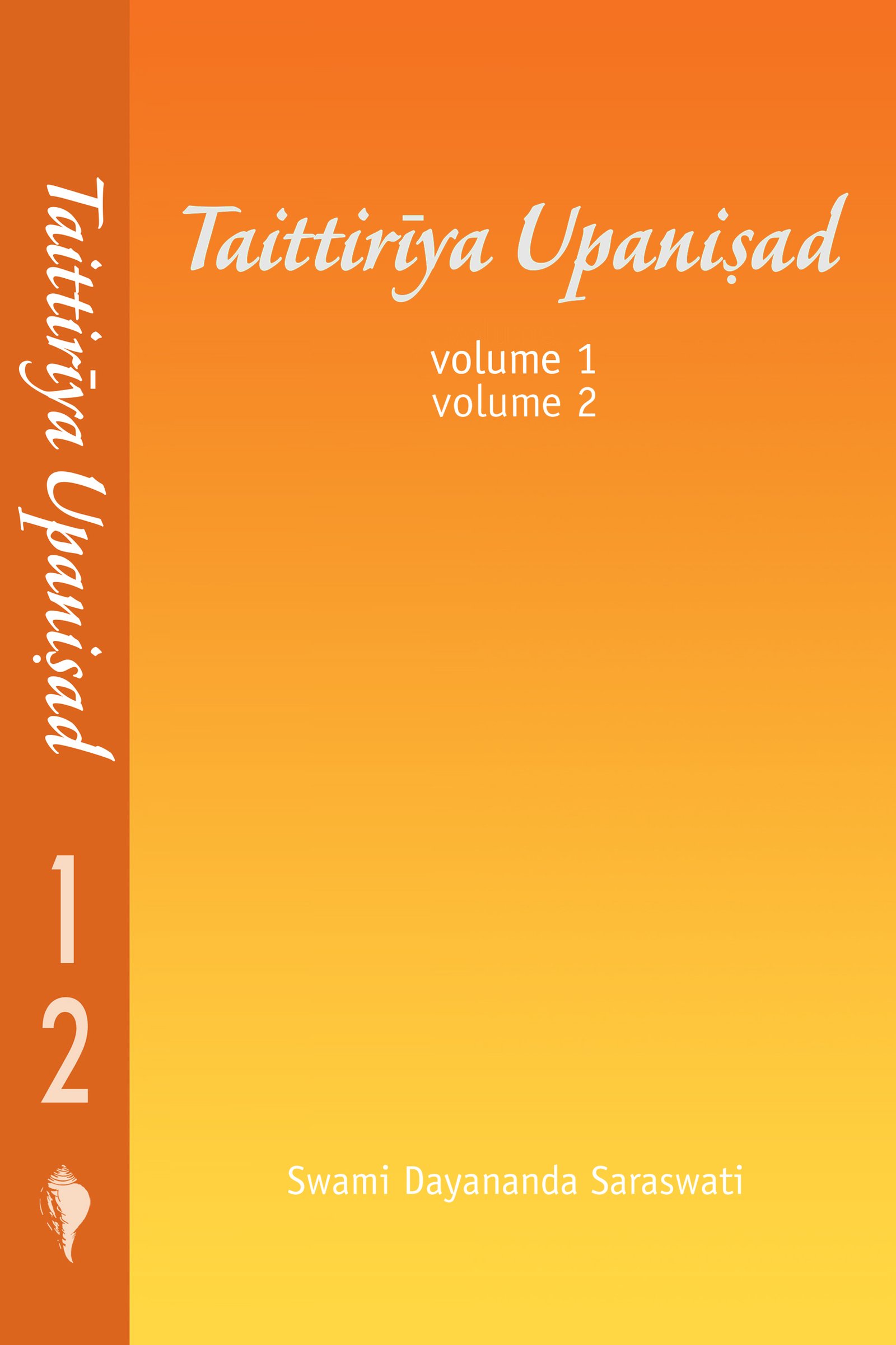 Taittiriya Upanisad Vol I+II