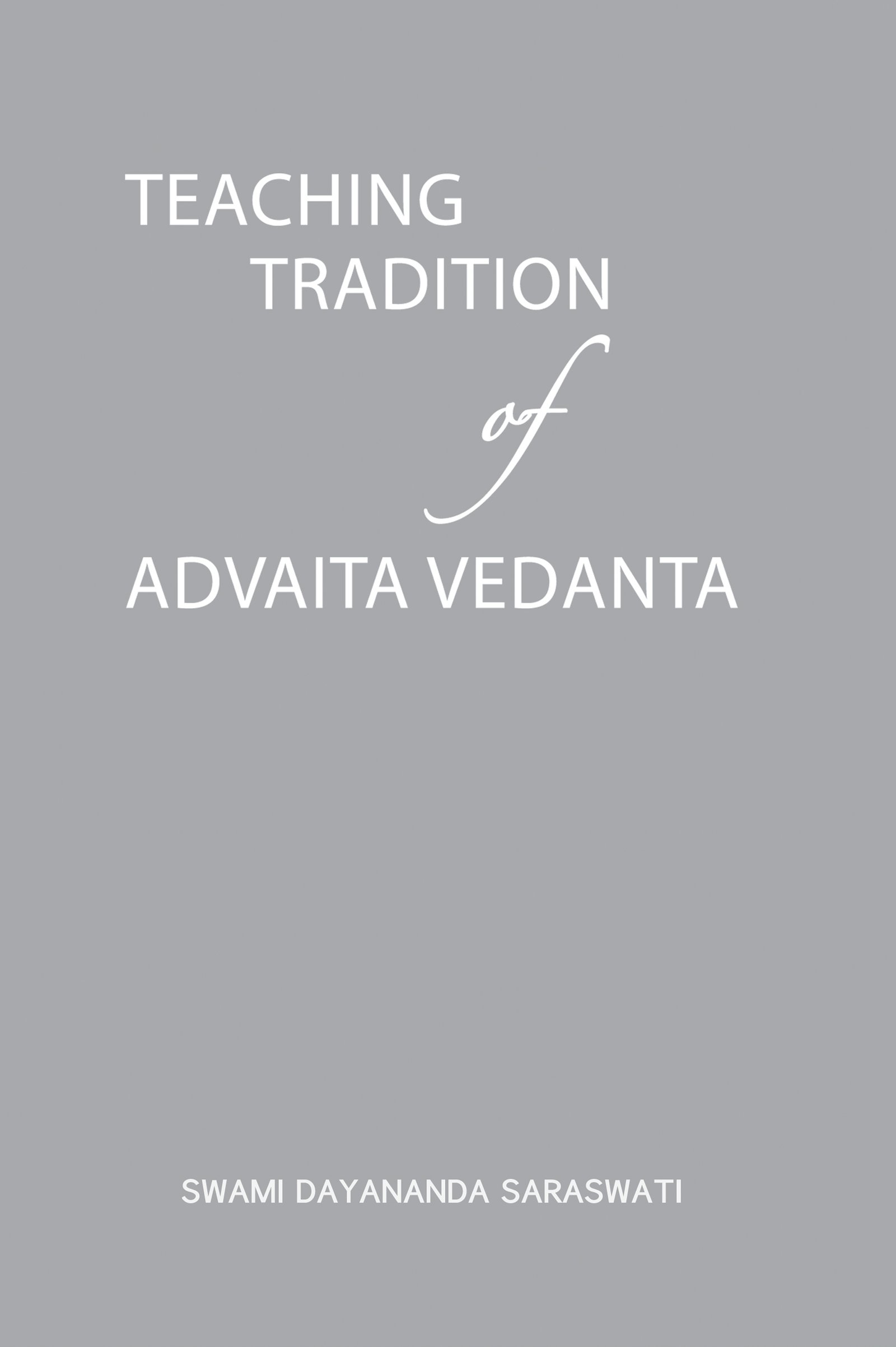Teaching Tradition of Advaita Vedanta